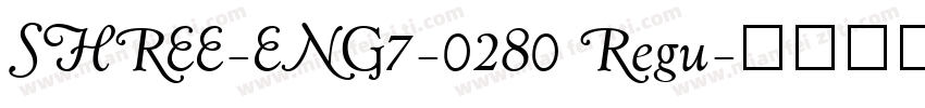 SHREE-ENG7-0280 Regu字体转换